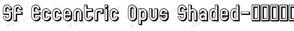 SF Eccentric Opus Shaded字体转换